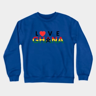 Love Ghana Crewneck Sweatshirt